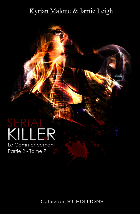Serial Killer - Tome 7 - Partie 2 