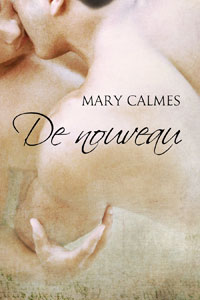 De nouveau - Mary Calmes