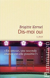 Dis-moi oui [Format Kindle] Brigitte Kernel