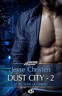 Dust City 2 - Le Feu sous la cendre   <span class=