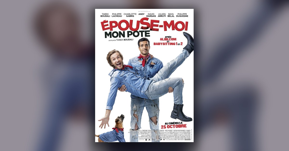 Epouse-moi mon pote, comedie de Tarek Boudali sur un mariage blanc entre deux amis