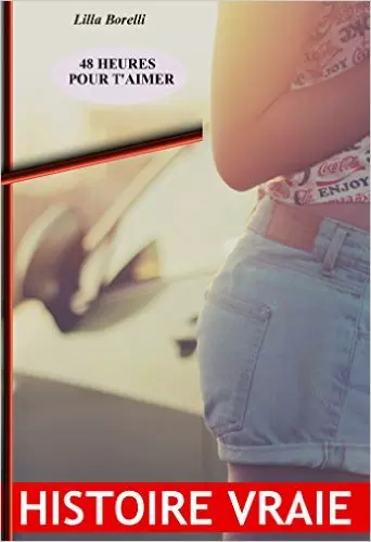 48 heures pour t'aimer Format Kindle de Lilla Borelli (Auteur)