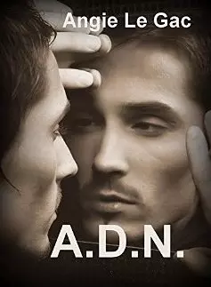 A.D.N. [Format Kindle] Angie Le Gac