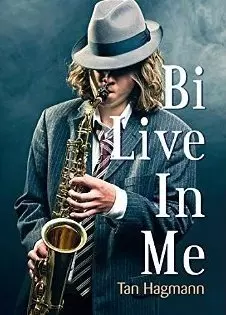 Bi Live In Me [Format Kindle] Tan Hagmann