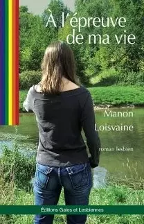 A l'épreuve de ma vie [Format Kindle] Manon Loisvaine