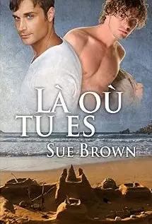 Là où tu es (L'Île t. 1) - Sue Brown