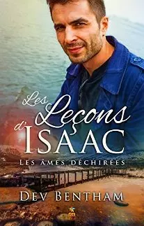 Les Leçons d'Isaac (Les Âmes déchirées t. 1) [Format Kindle] Dev Bentham