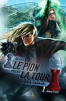 Quand le Pion prend la Tour (Échec et mat t. 1) [Format Kindle] Lex Chase