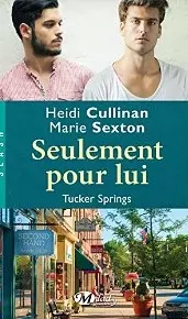Seulement pour lui: Tucker Springs, T1 [Format Kindle] Sexton Marie, Cullinan Heidi