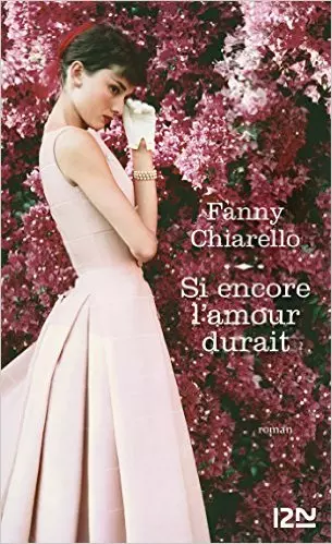 Si encore l'amour durait, je dis pas Format Kindle de Fanny CHIARELLO (Auteur)