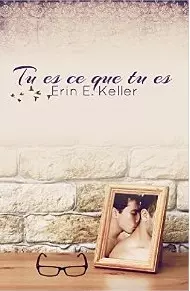 Tu es ce que tu es [Format Kindle] Erin E. Keller