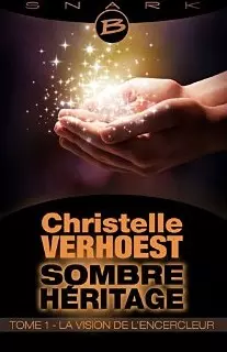 La Vision de l'Encercleur: Sombre héritage, T1 