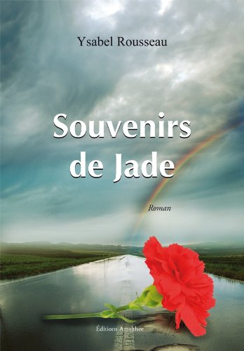 souvjade Souvenirs de Jade par Ysabel Rousseau - Amalthée