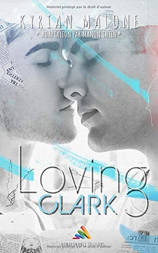 Loving Clark - romance gay, MxM, autiste asperger