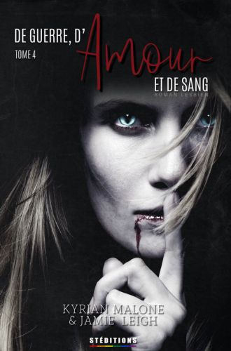 De guerre, d'Amour et de Sang - tome 4
