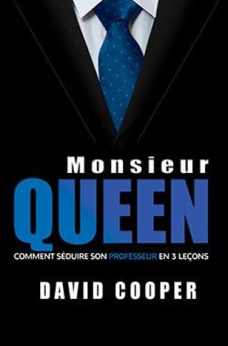 Monsieur Queen - romance gay prof élève MxM