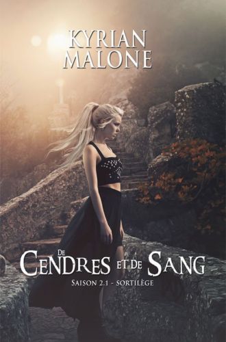 De Cendres et de Sang - Saison 2.1 Intégrale