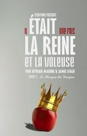 Il était une fois, la Reine et la Voleuse - Tome 2