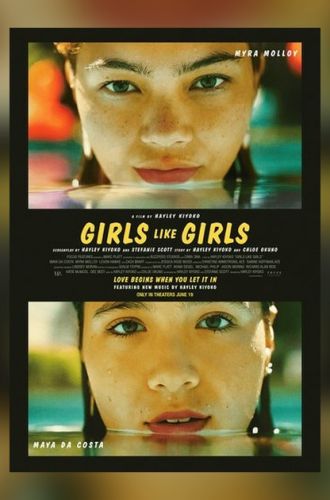 Affiche officielle du film lesbien Girls Like Girls de Hayley Kiyoko avec Maya da Costa et Myra Molloy