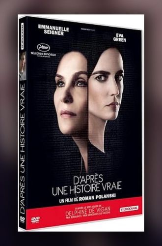 D'apres une histoire vraie thriller a sous-texte lesbien avec Emmanuelle Seigner et Eva Green