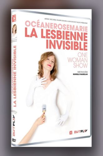 Oceanerosemarie - La Lesbienne invisible, one-woman-show lesbien capte par Vincent de Hollogne