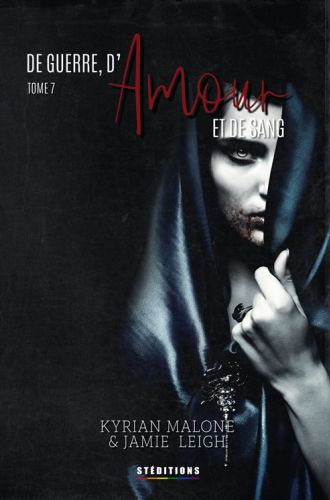 De guerre, d'Amour et de Sang - tome 7