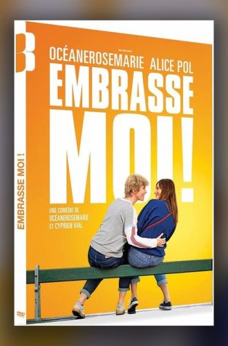 Embrasse-moi !, comédie romantique lesbienne française réalisée par Océan, avec Alice Pol