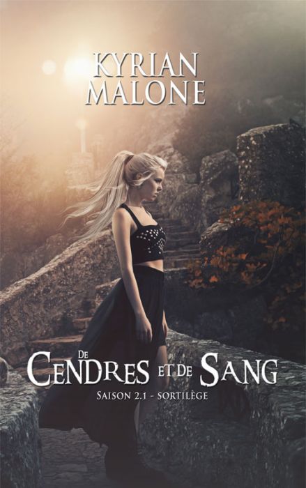 De Cendres et de Sang - Saison 2.1 Intégrale