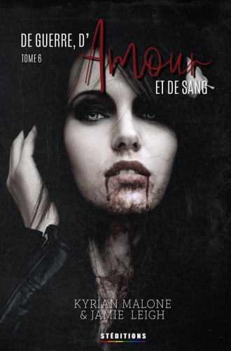 De guerre, d'Amour et de Sang - tome 6