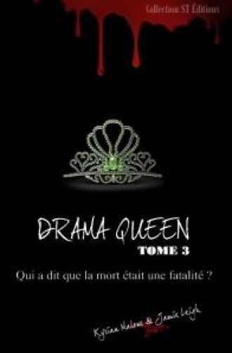 Drama Queen - TOME 3 - Édition de Luxe