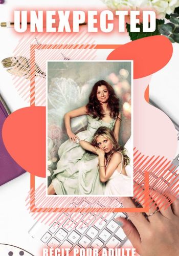 "Unexpected" - Buffy/Kennedy Buffy/Faith lesbienne