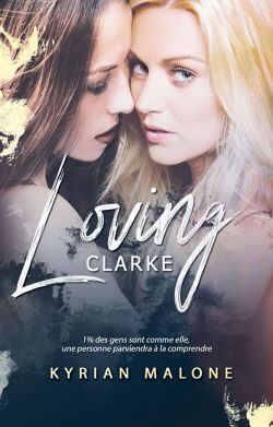 Couverture du roman lesbien Loving Clarke - young adult et thriller psychologique