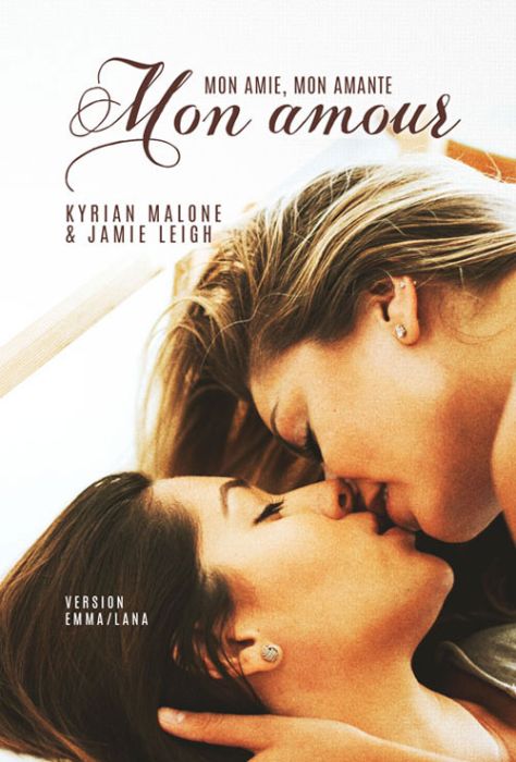 Mon amie, mon amante, mon amour (version Emma/Lana)
