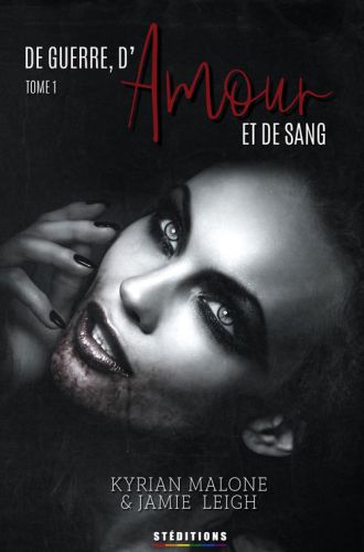 De guerre, d'Amour et de Sang 1 - Roman fantastique lesbien, bit-lit